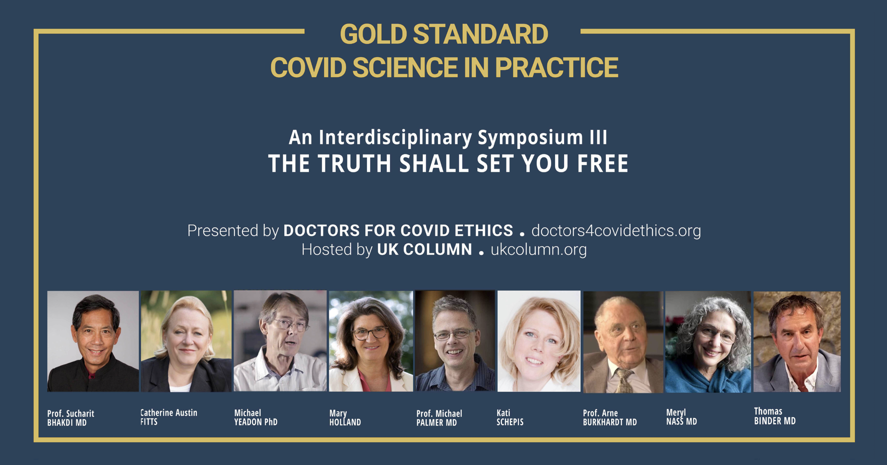 Doctors for Covid Ethics: An Interdisciplinary Symposium III – The Truth Shall Set You Free