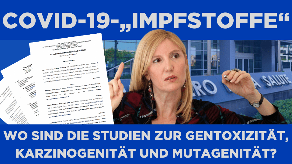 Covid-19-„Impfstoffe“: Wo sind die Studien zur Gentoxizität, Karzinogenität und Mutagenität?