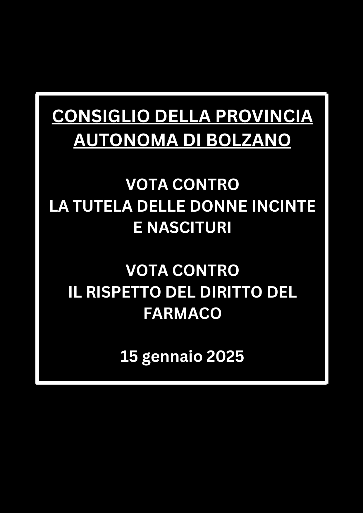 I membri del Consiglio della Provincia Autonoma di Bolzano dei partiti del governo (SVP, FREIHEITLICHE, LEGA, Fratelli d’Italia – Galateo, La Civica) e dei partiti di opposizione TEAM K, VERDI e PD votano all’unanimità contro l’obbligo imposto dal Legislatore di fornire corrette informazioni su efficacia e sicurezza dei cosiddetti “vaccini” Covid-19, votano contro il rispetto dell’obbligo di prescrizione medica e votano a favore della continuata raccomandazione attiva delle “vaccinazioni” sperimentali a mRNA anche per le donne in gravidanza.