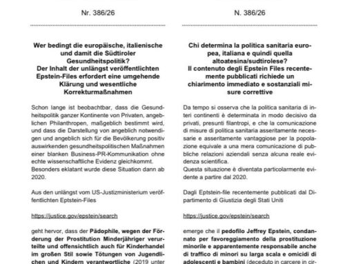 Die große Mehrzahl der Abgeordneten im Südtiroler Landtag liefert die Bevölkerung weiterhin bewusst der kriminellen internationalen Gang um Epstein, Gates & Co. aus. Und dabei wissen sie sehr wohl was sie tun, denn sie wurden im Detail informiert